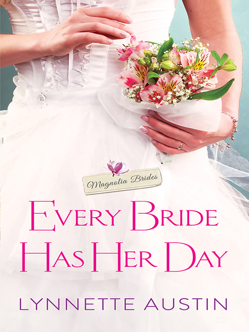 Title details for Every Bride Has Her Day by Lynnette Austin - Available
